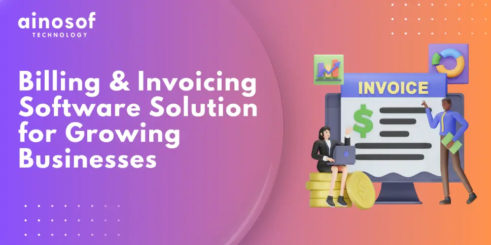 Billing & Invoicing Software Solution for Growing Businesses