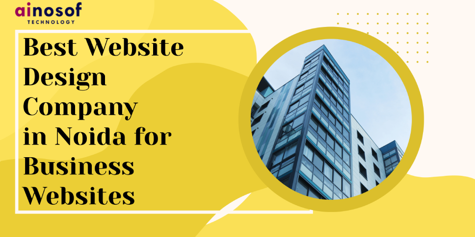 Best Website Design Company in Noida for Business Websites