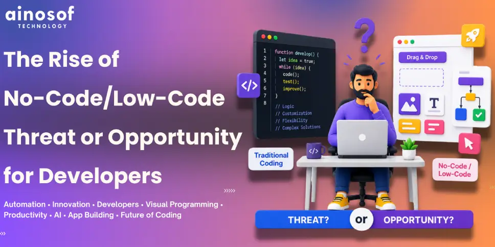The Rise of No-Code/Low-Code: Threat or Opportunity for Developers