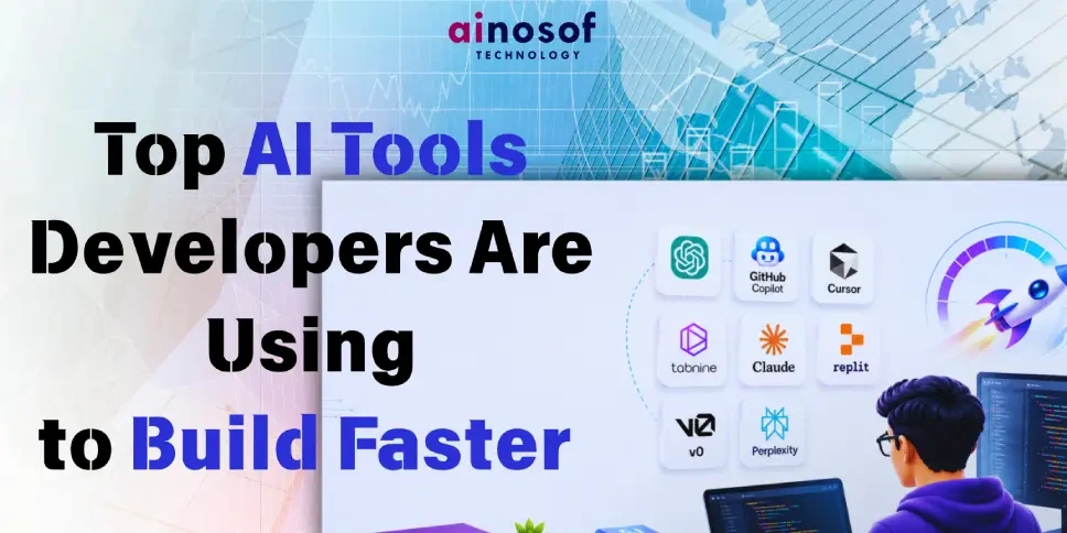 Top AI Tools Developers Are Using to Build Faster (and Cheaper)
