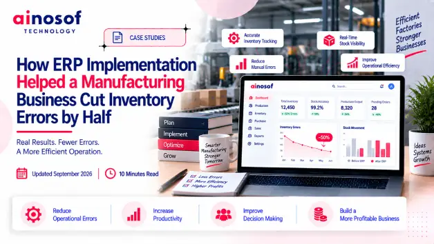 ERP Implementation Case Study Manufacturing | Ainosof Technology